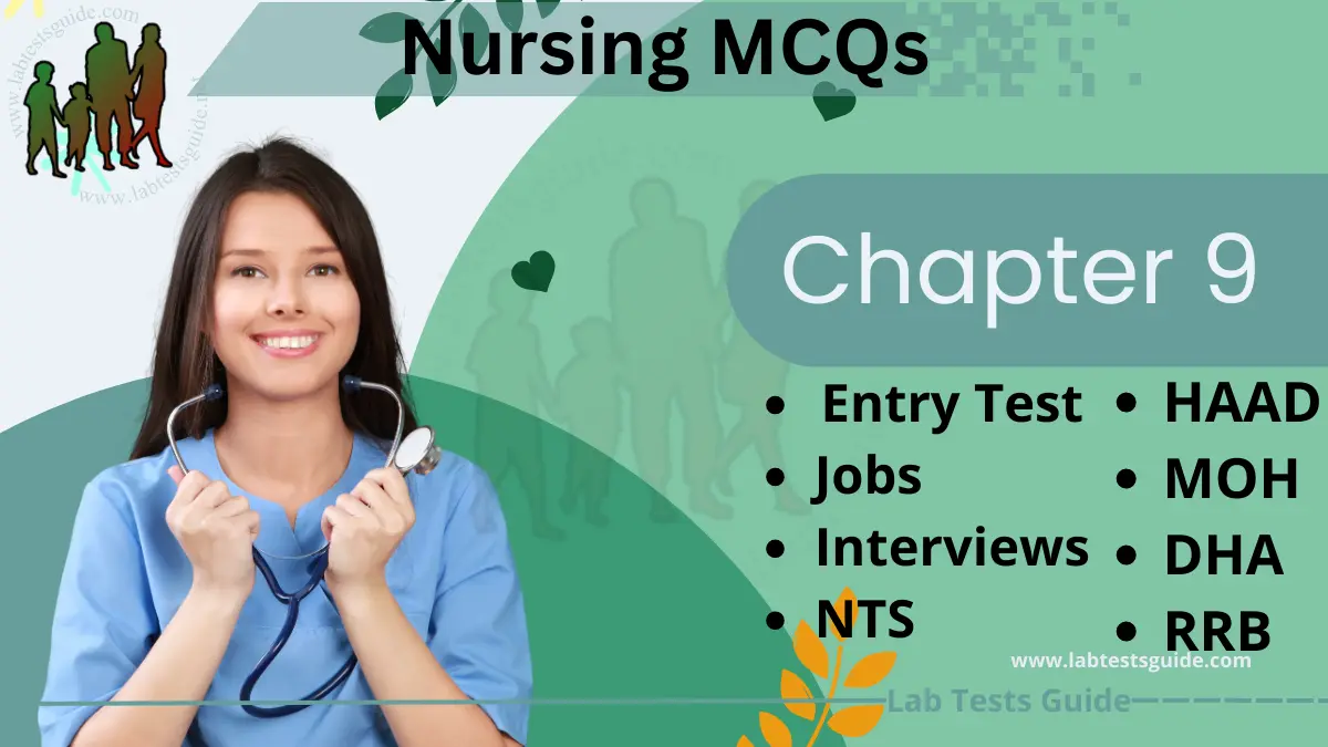 Chapter 9: Nursing MCQs For Exams, Interviews And Entry Tests | Lab ...