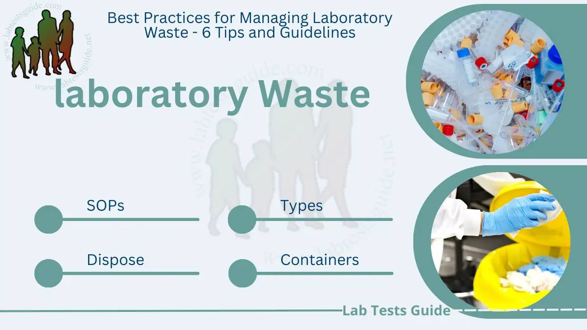 Best Practices for Managing Laboratory Waste - 6 Tips and Guidelines