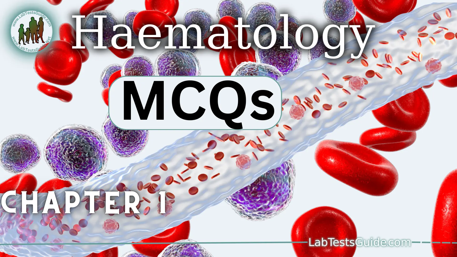 Haematology MCQs and FAQs Chapter 1